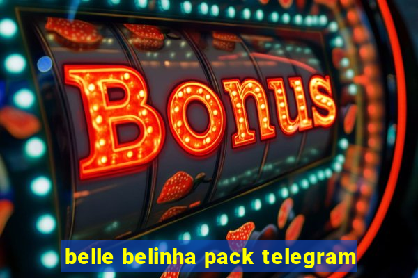 belle belinha pack telegram